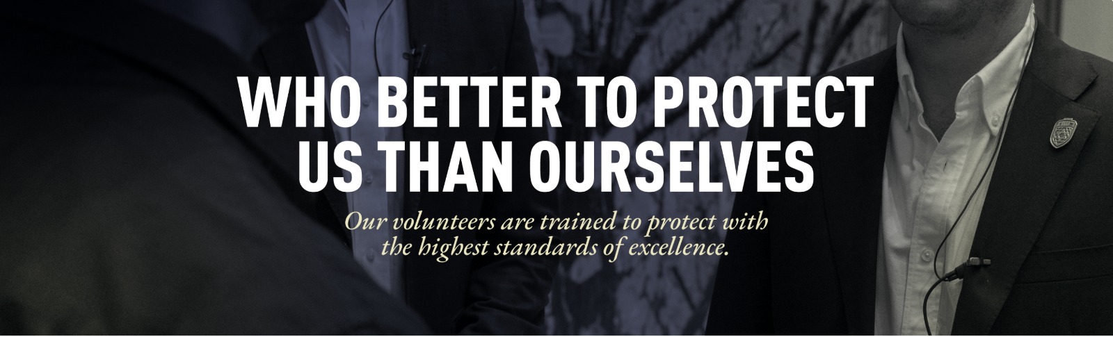 Who better to protect us than ourselves — Reshet volunteers, trained to protect with the highest standards of excellence.